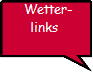  Wetter-
links 
